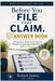 Before You File That Claim: 100 Answers Every Policyholder Should Know Before Calling Their Insurance Company by Robert James