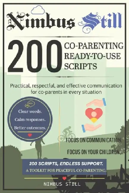 NimbusStill: 200 Ready-to-Use Co-Parenting Scripts by Nimbus Still