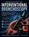 Principles Of Interventional Bronchoscopy: An Evidence-Based Guide to Diagnostic, Therapeutic, and Advanced Airway Procedures for Pulmonary Fellows an by Nathaniel R. Calder, Julian T. Wexford, Adrian M. Ellsworth