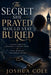 The Secret She Prayed Would Stay Buried: A Clean Christian Romantic Suspense Novel of Love, Betrayal, and Hidden Truths by Orlando Cole
