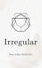 Irregular by Sara Valles Robledillo