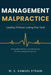 Management Malpractice: Leading without losing your soul. by William Samuel Strain