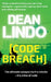 Code Breach: The ultimate weapon isn't a missile-it's a line of code. by Dean Lindo