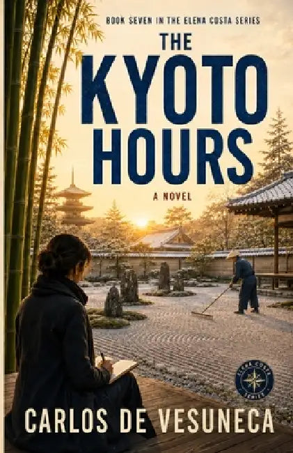 The Kyoto Hours by Carlos de Vesuneca