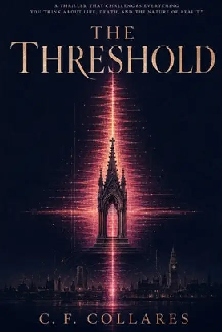 The Threshold by C. F. Collares
