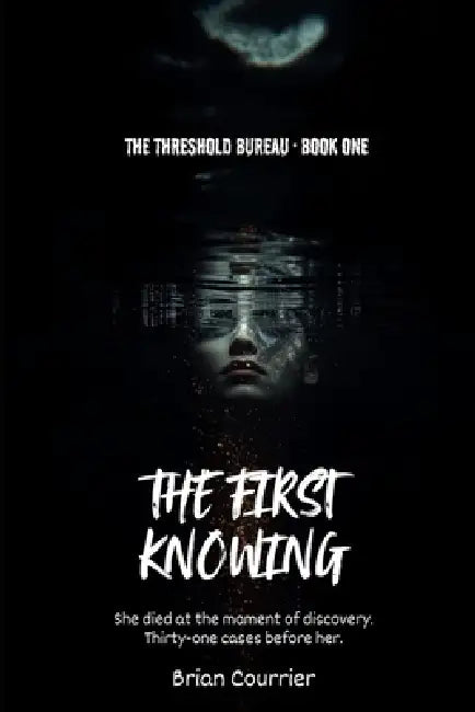 The First Knowing by Brian Courrier
