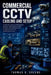 Commercial CCTV Cabling and Setup: A Practical Guide to Professional Security Camera Installation, Network Configuration, and Troubleshooting for Mode by Thomas O. Greene