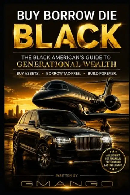 Buy Borrow Die Black by Gmango