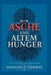 Aus Asche Und Uralt Hunger by Aghogho P. Tedjerhe