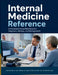 Internal Medicine Reference: A Practical Clinical Reference for Diagnosis, Workup, and Management by Isla J. Mercer, Owen R. Senn, Aria T. Kerr