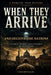 When They Arrive: And Deceive The Nations by Chad Dunagin