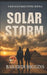 Solar Storm: Book 4 by Baileigh Higgins