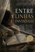 Entre Linhas Invisíveis by Estéfani Ortiz