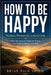 How to Be Happy by Brian Rich-Smith