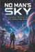 NO MAN'S SKY Strategies, Secrets, and Full Completion Guide by Jennifer T Durham