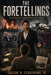 The Foretellings by Jr. Strayhorn Eugene H.