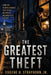 The Greatest Theft by Jr. Strayhorn Eugene H.