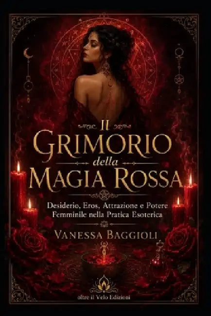 Il Grimorio Della Magia Rossa by Vanessa Baggioli