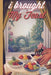 I Brought You to My Feast: Stilled Abundance by Kolleen Slater