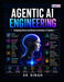 Agentic AI Engineering by Sk Singh