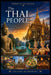 The Thai People: History, Culture and Heritage by Thierry Minkowski