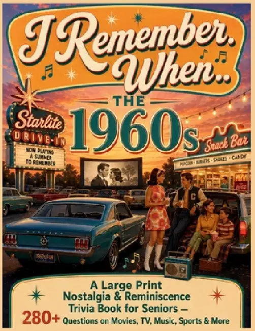I Remember When... The 1960s: A Large Print Nostalgia & Reminiscence Trivia Book for Seniors - 280+ Questions on Movies, TV, Music, Sports & More by Memory Lane Press