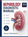 Nephrology Diagnostic Manual: Kidney Disease Workup, Dialysis Initiation, Transplant Complication Management, and Electrolyte and Acid-Base Correction by Marcus T. Whitfield
