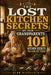 The Lost Kitchen Secrets of Our Grandparents: 101 Forgotten Cooking, Preserving, Food Stretching and Waste-Nothing Kitchen Skills You Can Use Today No by Alan Highfield