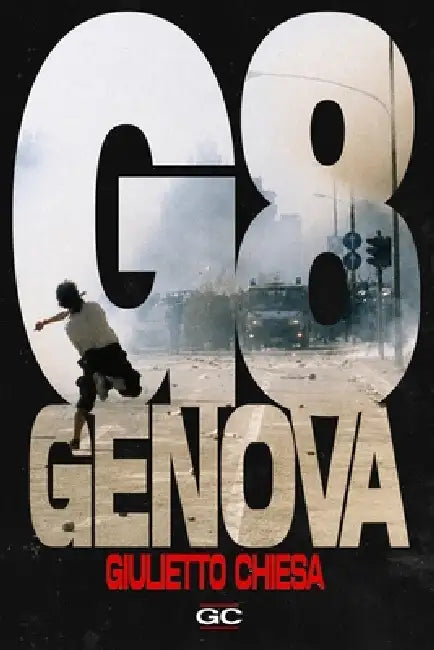 G8 Genova by Giulietto Chiesa