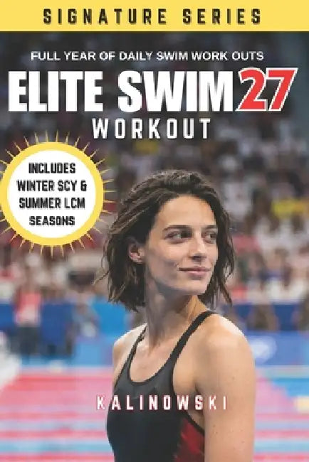 Elite Swim Workout 27 by Jake Kalinowski