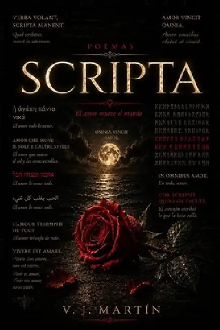 Scripta: El amor mueve el mundo by Victoriano José Martín Domínguez