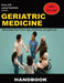 Geriatric Medicine: Evidence-Based Clinical Practice, Surgery, Rehabilitation, and Long-Term Care by Lacey Hawkins, Erica Gill