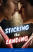 Sticking the Landing: An Enemies-to-Lovers College Gymnastics Romance by Ale[x] M
