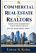 Commercial Real Estate for Realtors: What Every Residential Agent Should Know by Loren K. Keim