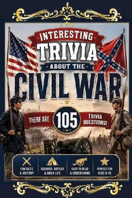 Interesting Trivia About the Civil War by Doodleco