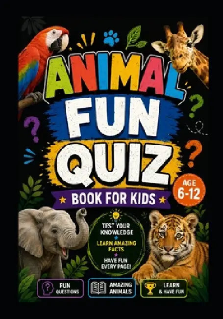 Animal Fun Quiz Book for Kids: 300 Fun Multiple-Choice Questions for Smart Kids by Avhk Prints
