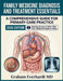 Family Medicine Diagnosis And Treatment Essentials: Evidence-Based Primary Care Across the Lifespan, with Diagnostic Workflows and Current Management by Graham Everhardt