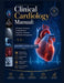 Clinical Cardiology Manual: Principles, Practice & Fundamentals of Diagnosis, Treatment, and Patient Management by Hayes