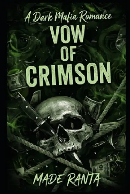 Vow of Crimson: A Dark Mafia Romance by Made Ranta