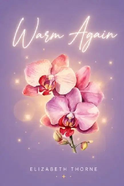 Warm Again by Elizabeth Thorne