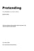 Pretend: The identities we never chose. by Peter Phillip