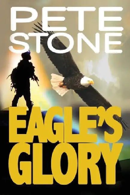 Eagle's Glory by Pete Stone