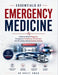 Essentials of Emergency Medicine: Evidence-Based Diagnosis, Emergency Procedures, Critical care, and life saving clinical Decision-making by Bratt Oman