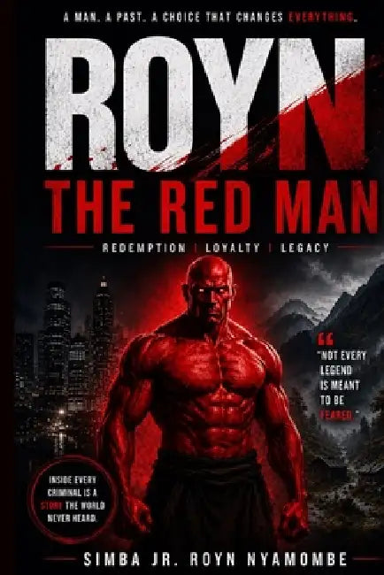 Royn The Red Man by Simbarashe Royn Nyamombe