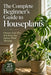 The Complete Beginner's Guide to Houseplants: Choose, Care For, and Keep Any Indoor Plant Thriving by Ashley Cooper