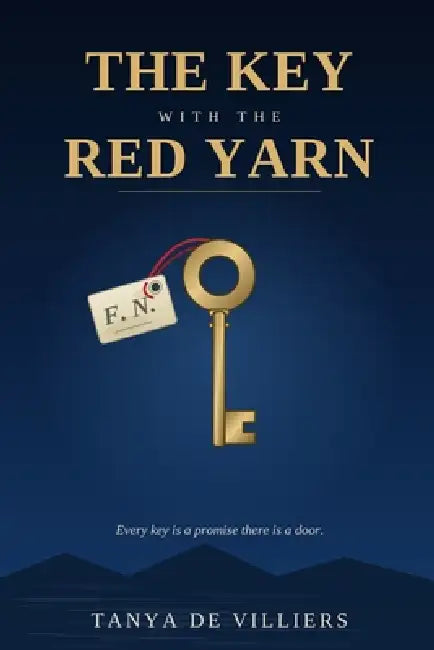 The Key with the Red Yarn by Tanya De Villiers