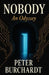 Nobody: An Odyssey by Peter Burchardt