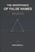 The Inheritance of False Names by Ryan Bardyla