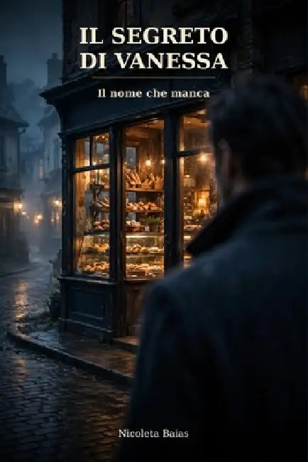 Il segreto di Vanessa: Il nome che manca - Un romantic suspense tra segreti di famiglia, bugie e un amore inatteso a Cedar Hollow by Nicoleta Baias