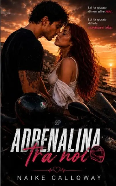 Adrenalina tra noi by Naike Calloway